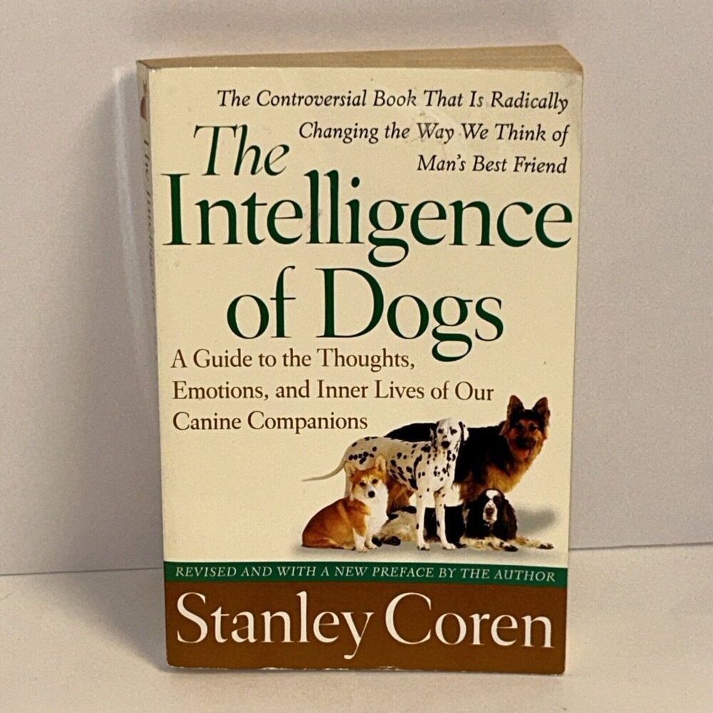 The Intelligence of Dogs Guide Stanley Coren Paperback 9780743280877